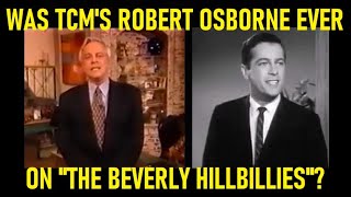 Was TCM's Robert Osborne Ever On THE BEVERLY HILLBILLIES