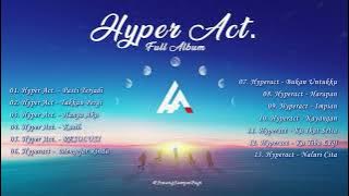 Hyper Act. Full Album I Kompilasi Hyper Act. I HEALING SAMPAI PAGI