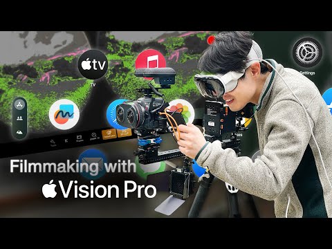 Apple Vision Pro for Filmmakers or YouTubers: Onset Filming and Video Editing Insights