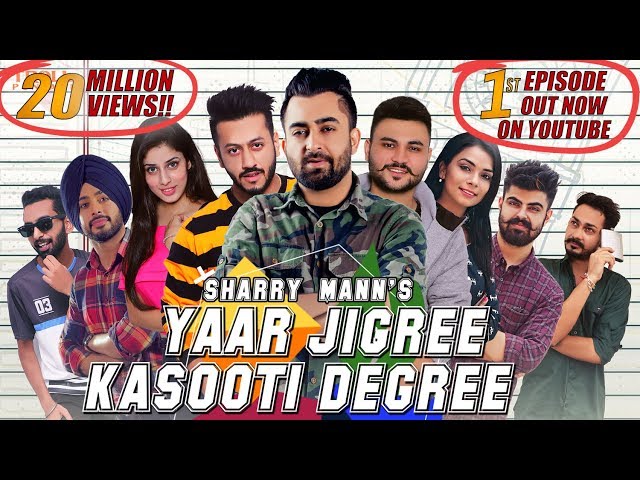 Yaar Jigree Kasooti Degree - Sharry Mann (Official Video) | Mista Baaz | Latest Punjabi Song 2018 class=