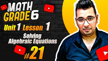 Math | grade 6 |Unit 4 | Solving Algebraic Equations #حل_المعاصر