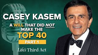 Casey Kasem – A Will That Didn’t Make the American Top 40 - Part 1– EP. 98 – Life's Third Act