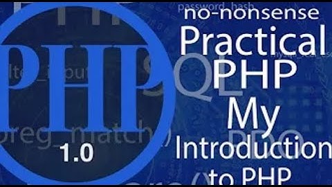 Practical PHP Tutorials - Introduction - video #1