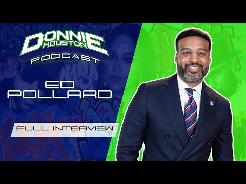 Ed Pollard: Houston Roots, Ending Prostitution on Bissonnet, District J, Culture, Basketball + More