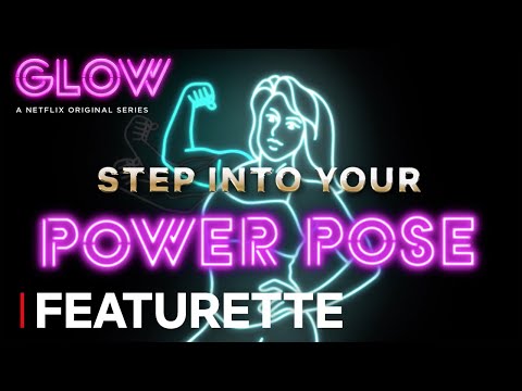 GLOW: Season 2 | Featurette: Step Into Your Power Pose [HD] | Netflix