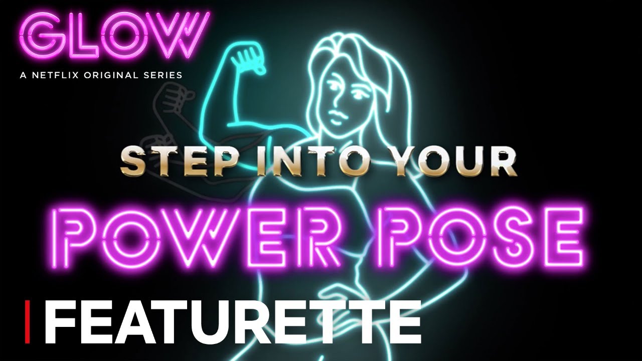 GLOW: Season 2 | Featurette: Step Into Your Power Pose [HD] | Netflix