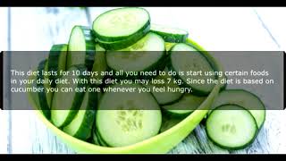 7 Days – 7 Kg Less Cucumber Diet !1