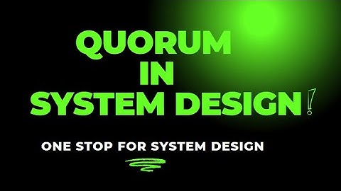 Quorum in Distributed System