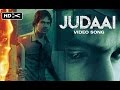 Judaai reprised version  badlapur  varun dhawan yami gautam