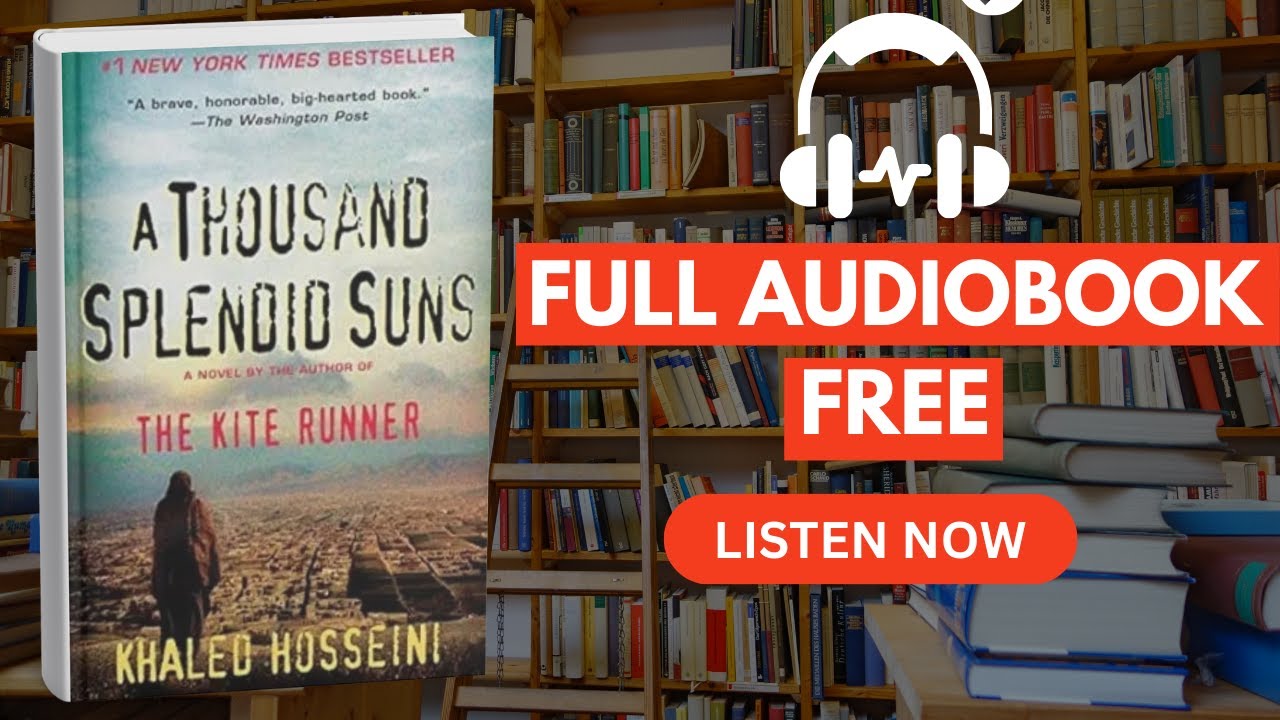 A Thousand Splendid Suns by Khaled Hosseini [ Full Audiobook Free