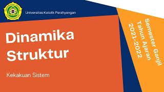 Ganjil 2122 Kelas E - Dinamika Struktur : Kekakuan Sistem