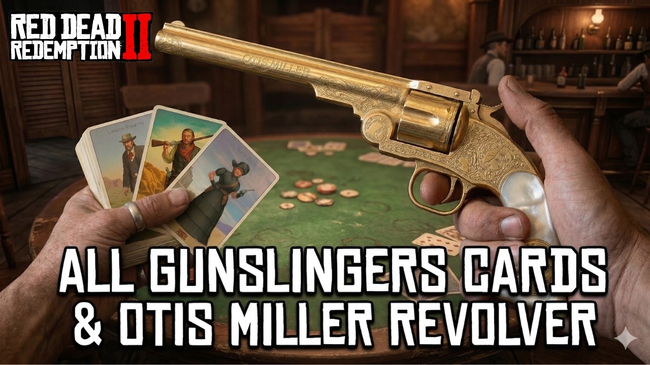 Where to Find ALL 12 Famous Gunslingers Cards in RDR2 and Otis Miller ...