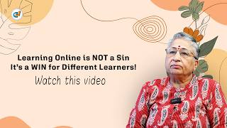 Learning Online is NOT a Sin , It’s a WIN for Different Learners!