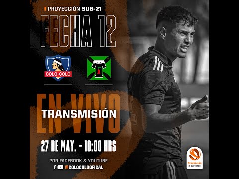 #ColoColo Proyección (Sub-21) vs Temuco | #CampeonatoProyecciónGatorade