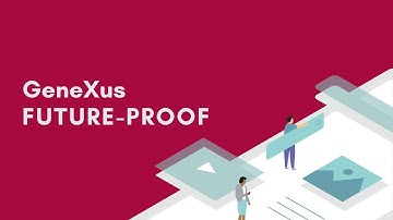 GeneXus Africa - What is Future-proof?