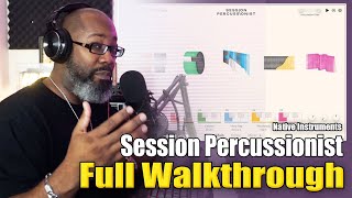 Native Instruments | Session Percussionist | Walkthrough & Review 🔥🔥🔥
