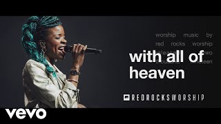 Vignette de la vidéo "Red Rocks Worship - With All of Heaven (Live)"