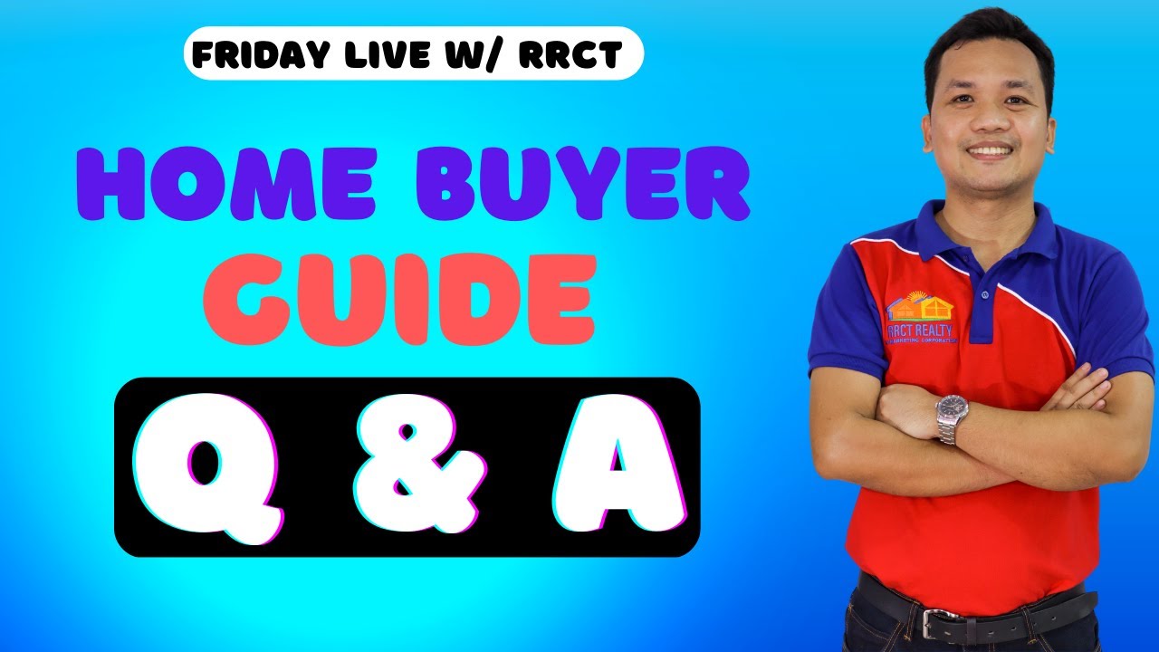 Live Q & A Home Buyer Guide Philippines January 20, 2023 Tips on