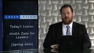 Laker Lesson: NWEA Data for Leaders (Spring data)