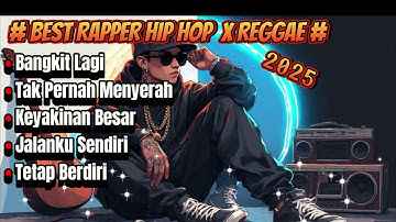 DIST TRACK RAPPER HIP HOPX REGGAE 2025🔥 FULL ALBUM : YO BANGKITKAN SEMANGATMU 🔥 #rap #hiphop #music
