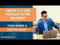 Certificação ABECIP CA-600 - O que é, para que serve, porquê obter? Guia Atualizado 2026