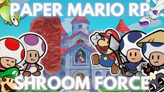 Roblox Paper Mario RP: Shroom Force