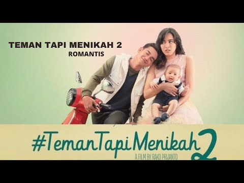 FILM TERBARU 2020 TEMAN TAPI MENIKAH 2 Full Movie Film Bioskop Terbaru #TemanTapiMenikah2 2020 HD