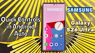 How to Show or Hide Quick Controls in Android Auto on Samsung Galaxy S26 Ultra #tutorial