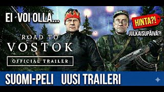 SUOMALAINEN mestariteos? UUSI TRAILERI veti sanattomaksi!! | Road to Vostok Trailer