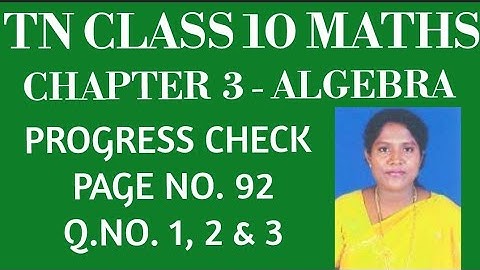 #TNClass10-Mathematics-Samacheer Kalvi- Chapter 3-Algebra -Progress Check- Pg. no.92 - Q.no.1, 2 & 3