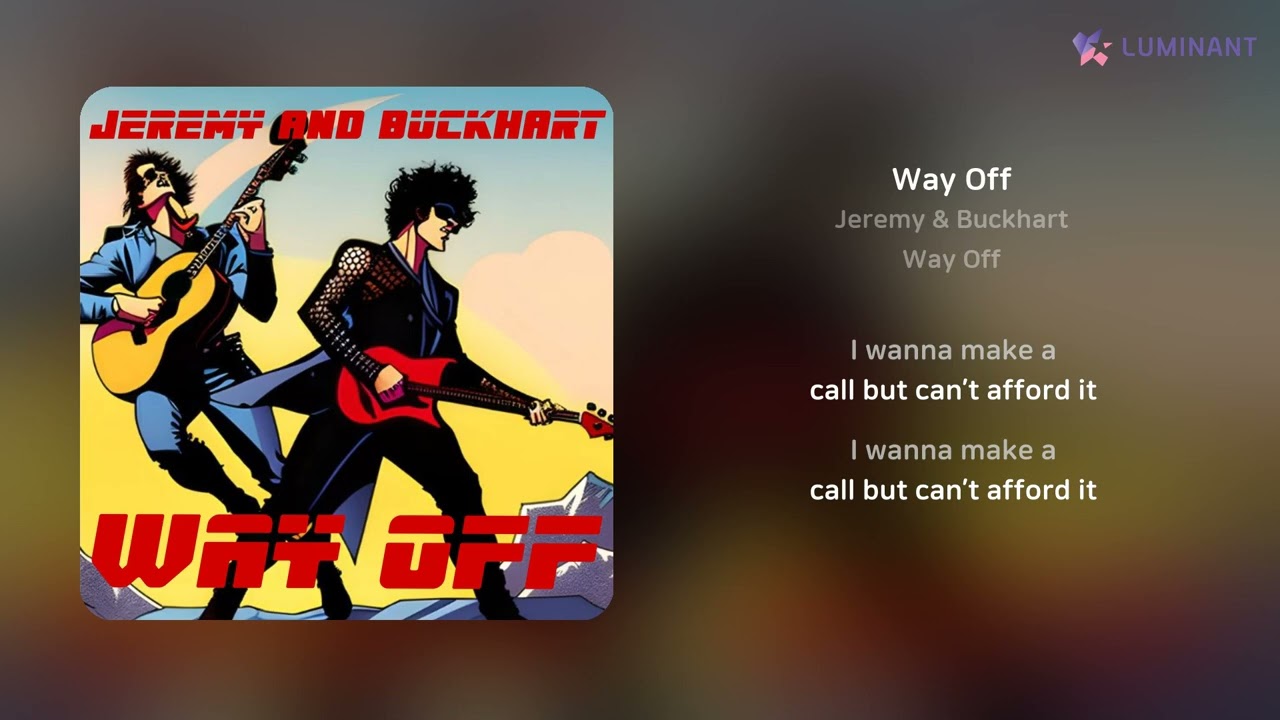 Jeremy & Buckhart - Way Off | 가사 (Lyrics)