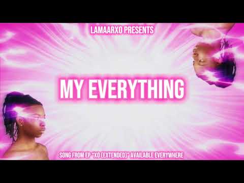 在 YouTube 上观看 Lamaarxo - MY EVERYTHING (Official Audio)
