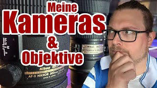 MEINE KAMERAS UND OBJEKTIVE