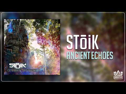 Stoik - Ancient Echoes
