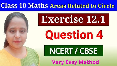 Q4 Ex-12.1 | Chapter 12 | Area of Circle | Class 10 Maths | NCERT | CBSE