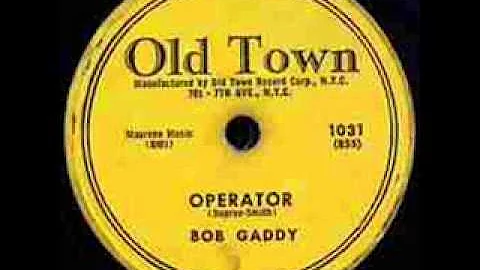 BOB GADDY   Operator   1956