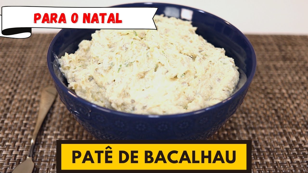 Faça no NATAL! Um patê especial para você fazer agora no fim do ano! PATÊ DE BACALHAU