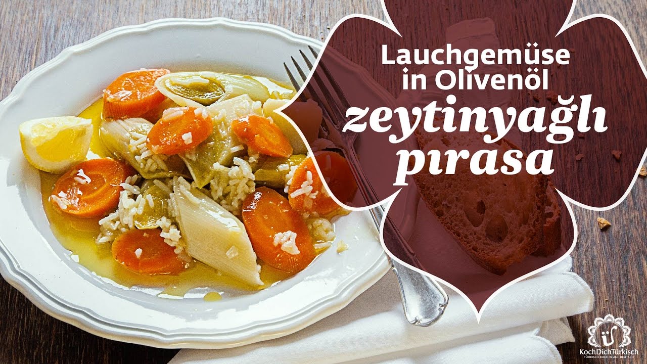 Zeytinyağlı pırasa ~ Lauchgemüse in Olivenöl ~ KochDichTürkisch-Hâne