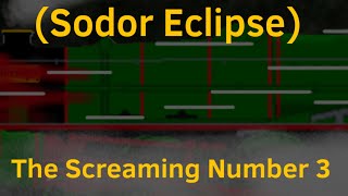 Sodor Eclipse The Screaming Number 3 Read Description