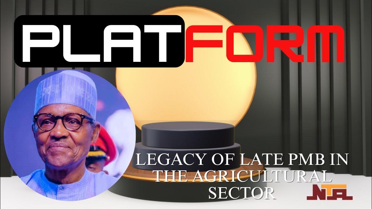 PLATFORM ;LEGACY OF LATE PMB IN THE AGRICULTURAL SECTOR