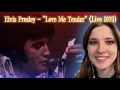 Elvis Presley - "Love Me Tender" (Live 1970) (Reaction)