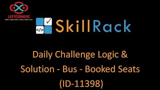 skillrack daily challenge logic and solution - bus - booked seats (22-12-2020) [id -11398]