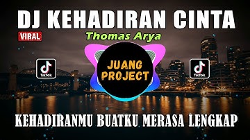 DJ KEHADIRAN CINTA | KEHADIRANMU BUATKU MERASA LENGKAP REMIX FULL BASS VIRAL TIKTOK 2021