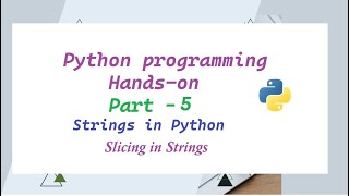 Python String slicing - Python Hands-on - Part 5