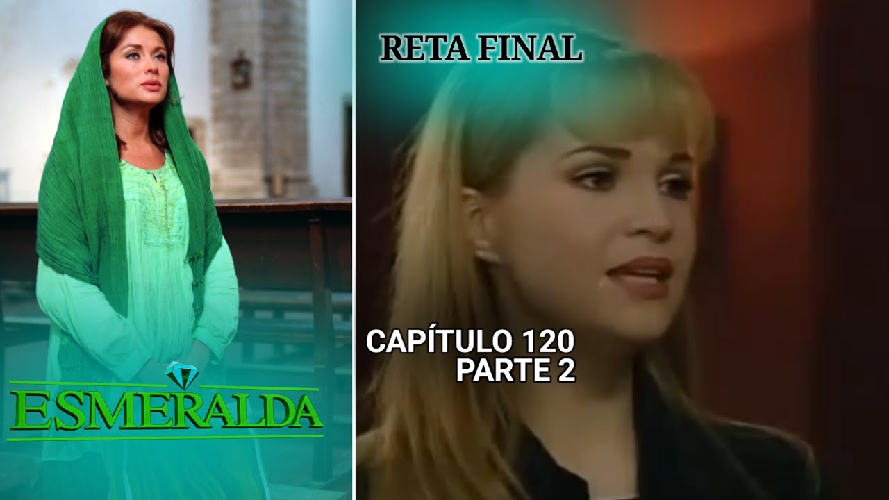 Esmeralda | Capítulo 120 (Dublado) Parte 2/2 (20.12.2025)