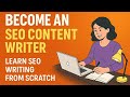 Become an SEO Content Writer | Learn SEO Writing from Scratch