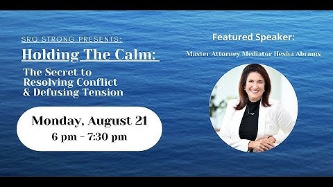 Holding The Calm: The Secret to Resolving Conflict & Defusing Tension