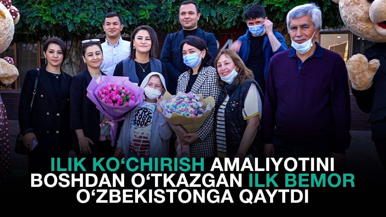 Ilik ko‘chirish amaliyotini boshdan o‘tkazgan ilk bemor O‘zbekistonga qaytdi