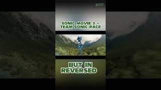 Sonic Movie 3  Team Sonic Race But In Reversed