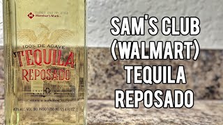 Sam's Club (Walmart) Tequila Reposado - Bottle Showcase and Review